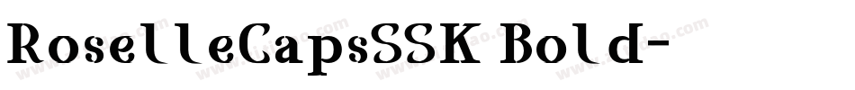 RoselleCapsSSK Bold字体转换